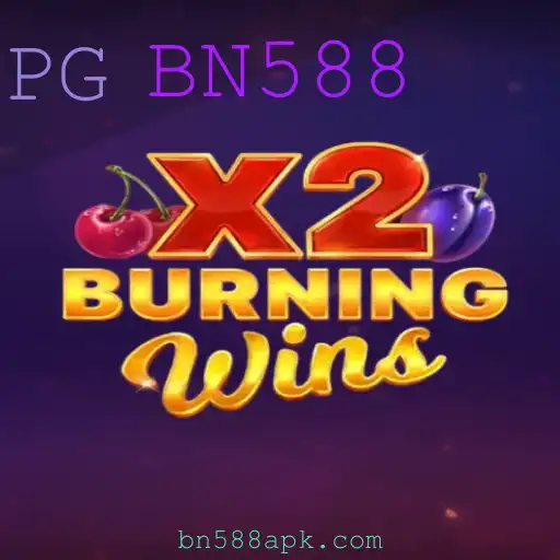 BurningWinsX2: Explore o Novo Fenômeno dos Jogos com BN588